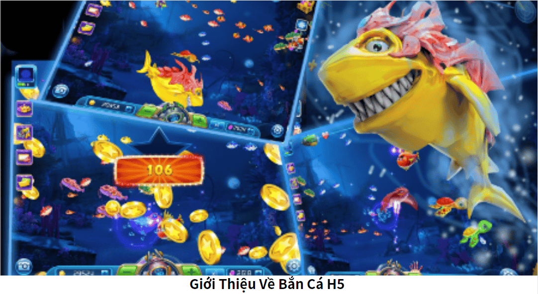 Khám Phá Thế Giới Bắn Cá H5 - Trải Nghiệm Game Độc Đáo Nhất